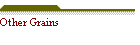 Other Grains