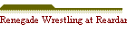 Renegade Wrestling at Reardan, WA